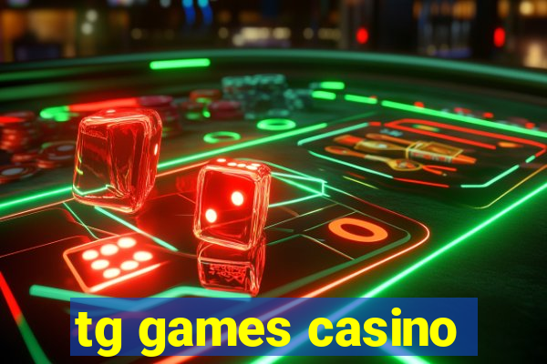 tg games casino